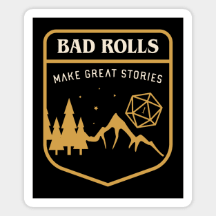 Bad Rolls Make Great Stories Tabletop RPG Magnet